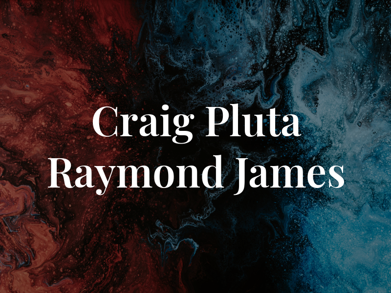 Craig Pluta - Raymond James