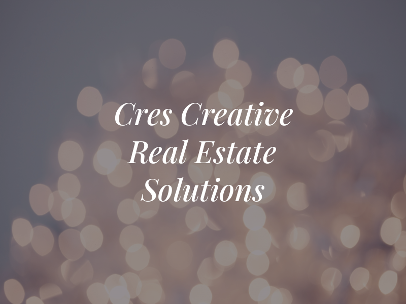 Cres | Creative Real Estate Solutions