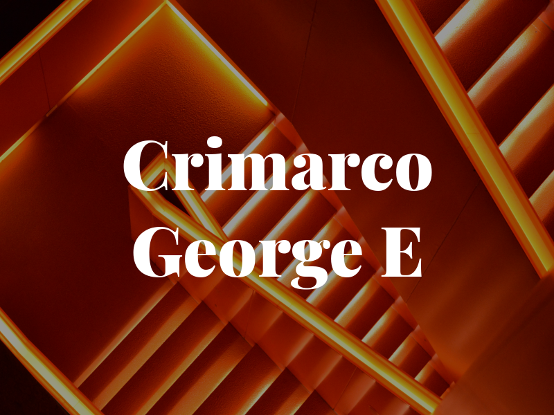 Crimarco George E