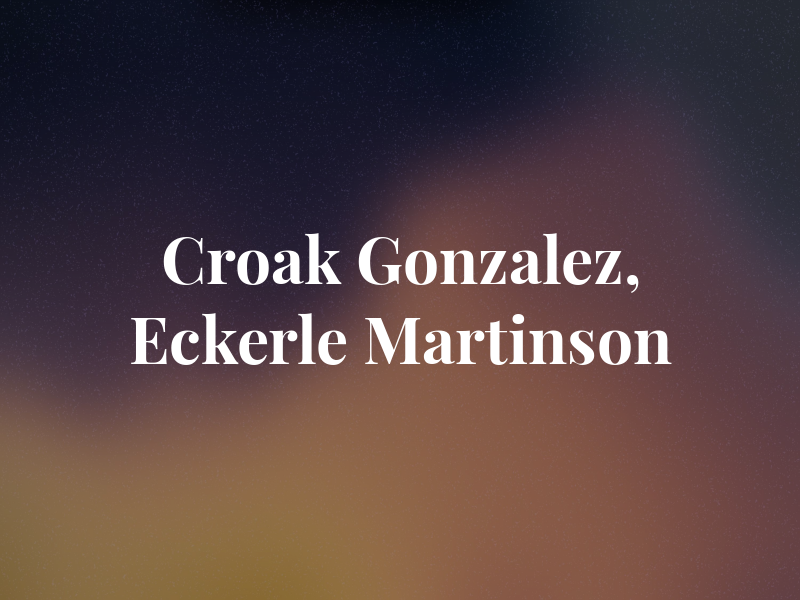 Croak Gonzalez, Eckerle & Martinson