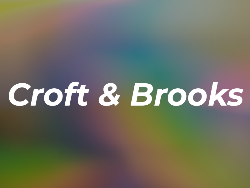 Croft & Brooks