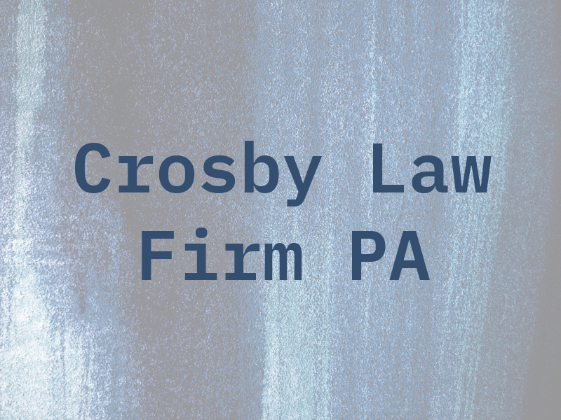 Crosby Law Firm PA