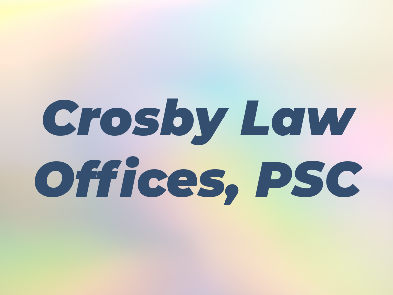 Crosby Law Offices, PSC