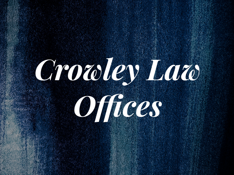 Crowley Law Offices