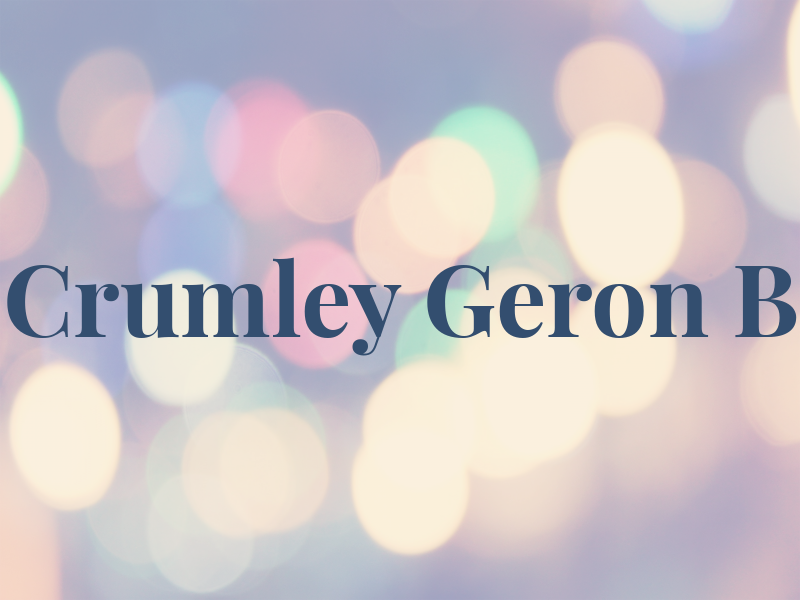 Crumley Geron B