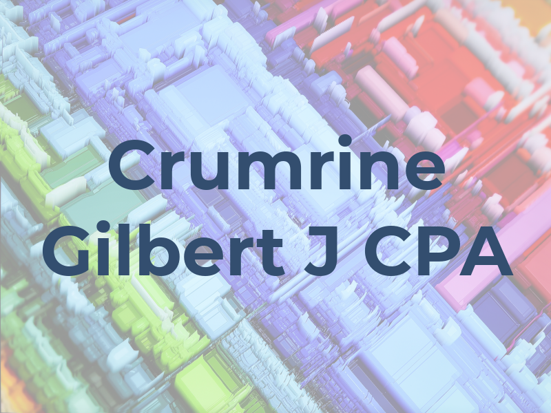 Crumrine Gilbert J CPA