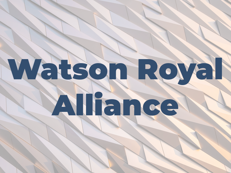 D A Watson & Co Royal Alliance
