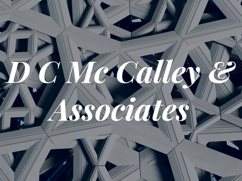 D C Mc Calley & Associates