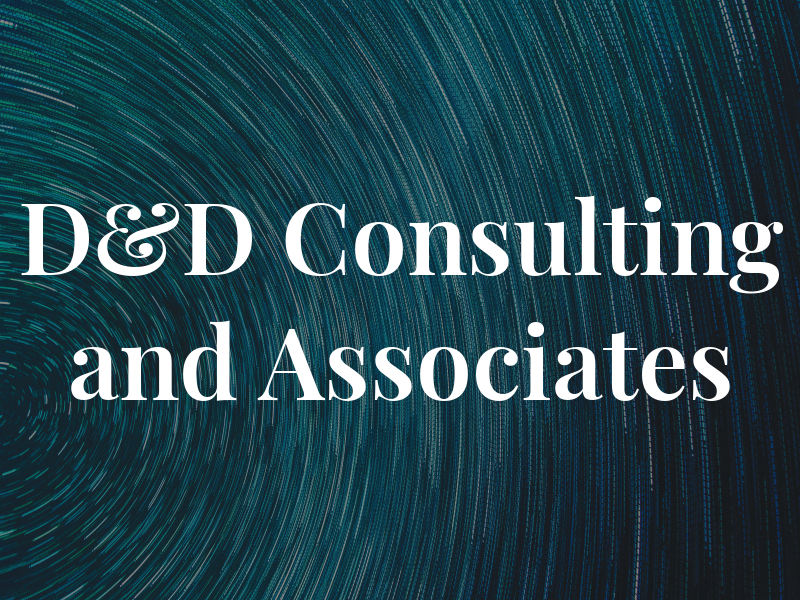 D&D Consulting and Associates