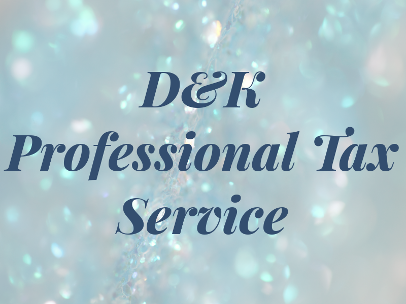 D&K Professional Tax Service