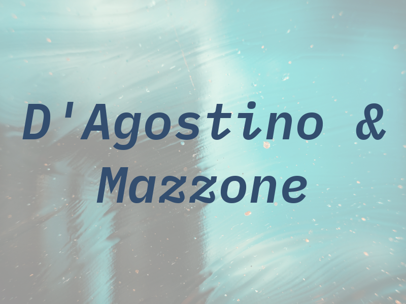 D'Agostino & Mazzone