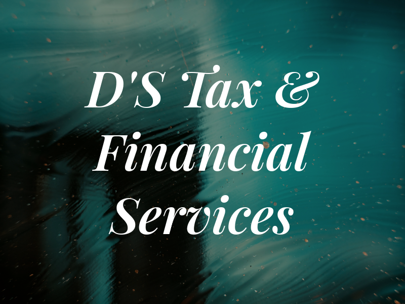 D'S Tax & Financial Services