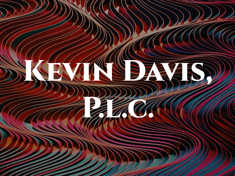 D. Kevin Davis, P.l.c.