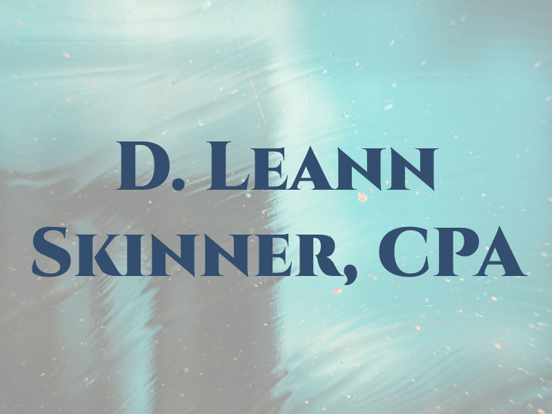 D. Leann Skinner, CPA