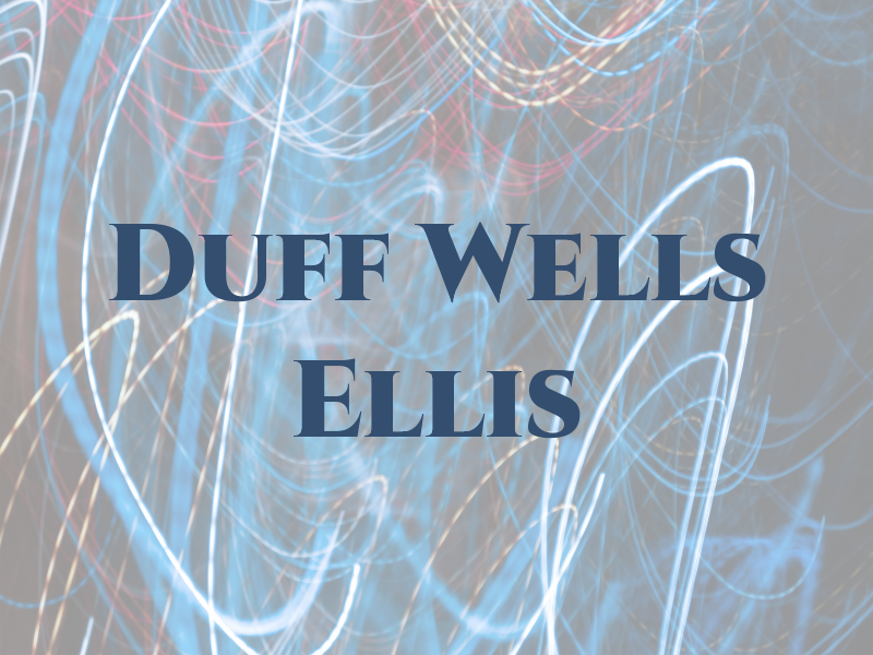 Duff Wells & Ellis