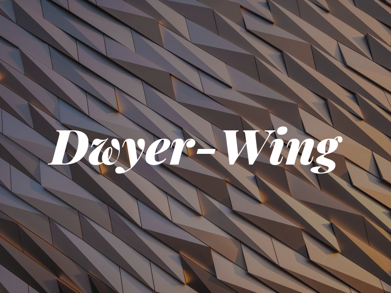 Dwyer-Wing