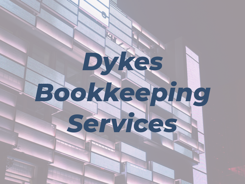 Dykes Tax & Bookkeeping Services