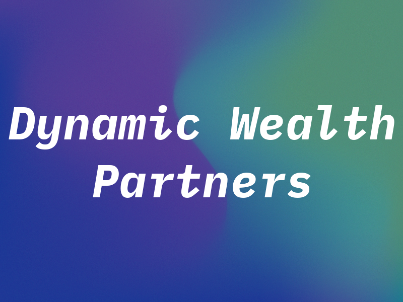 Dynamic Wealth Partners