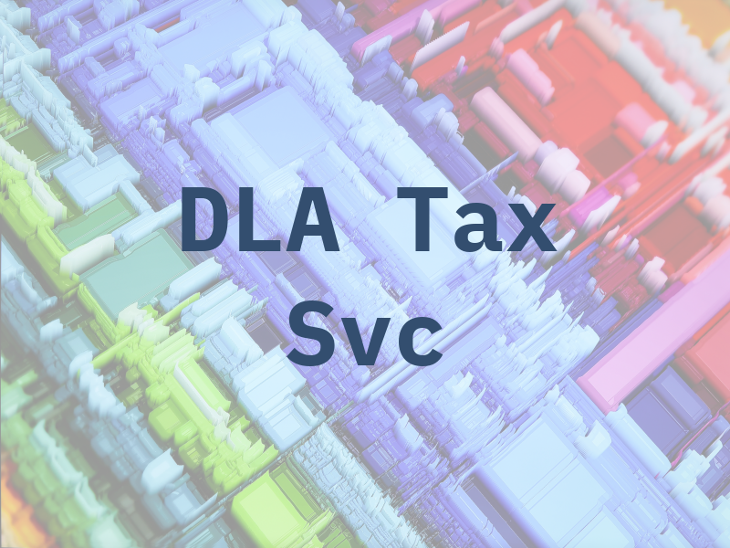 DLA Tax Svc