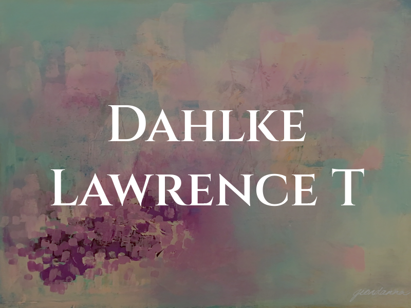 Dahlke Lawrence T