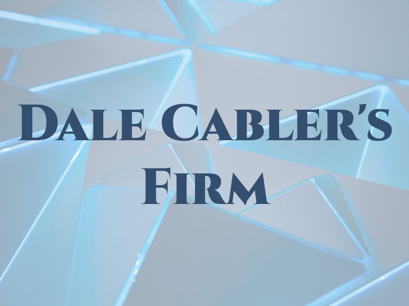 Dale Cabler's Law Firm