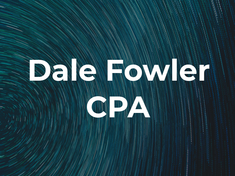 Dale Fowler CPA