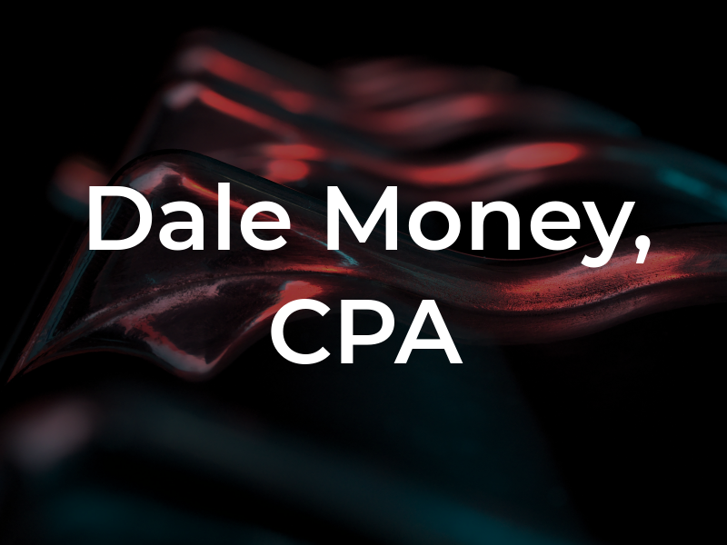 Dale Money, CPA