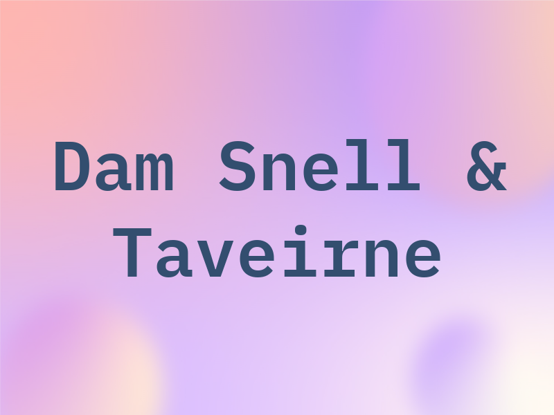 Dam Snell & Taveirne