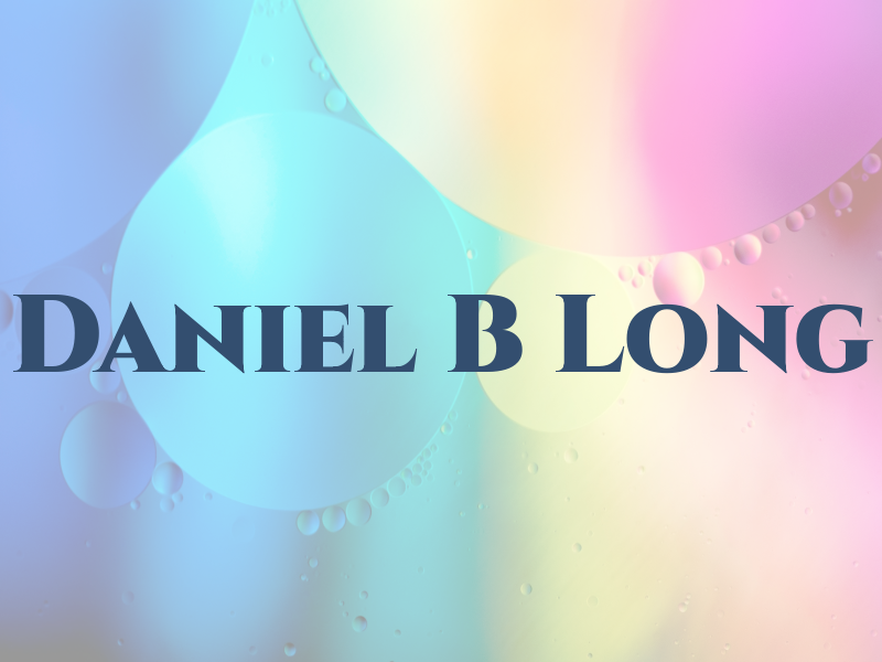 Daniel B Long