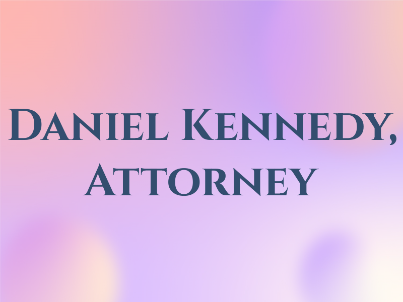 Daniel B. Kennedy, Attorney at Law