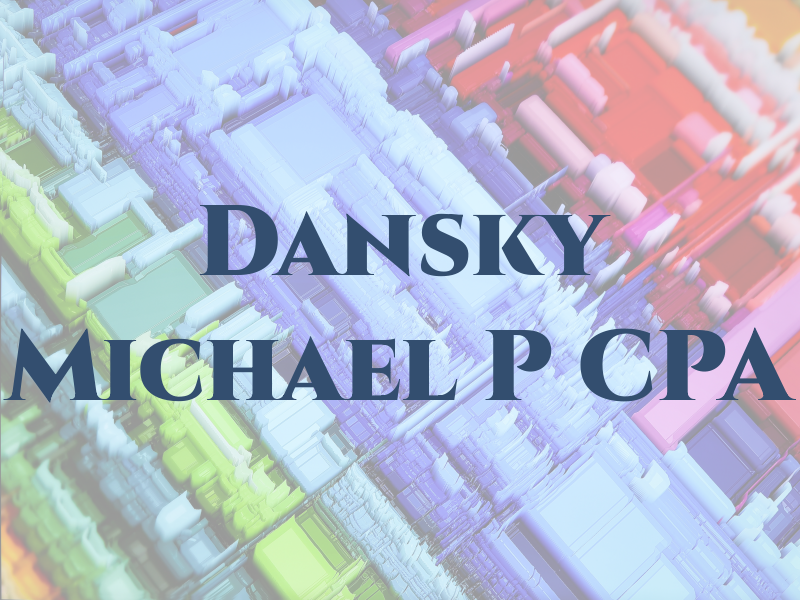 Dansky Michael P CPA