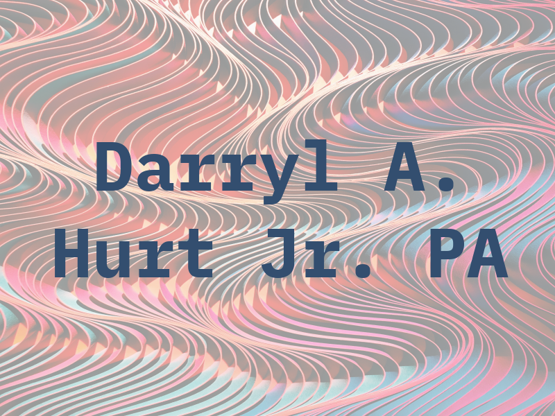 Darryl A. Hurt Jr. PA