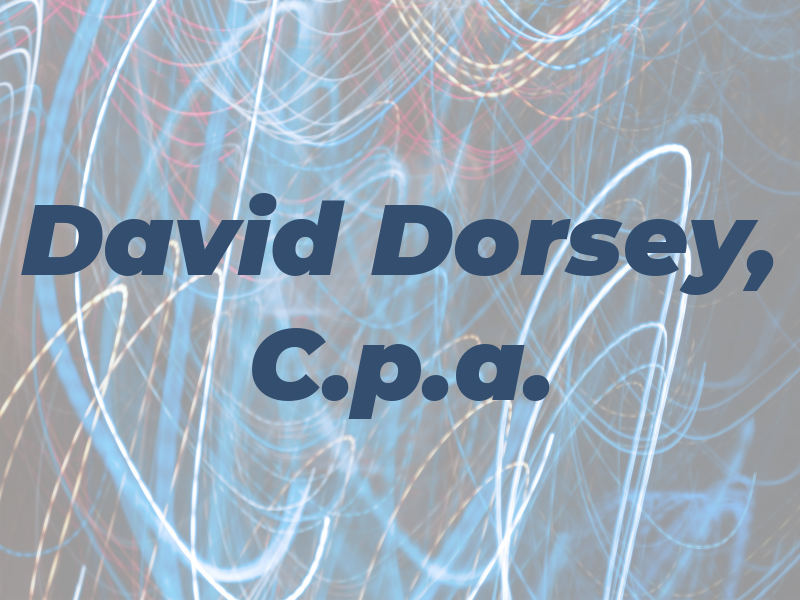 David A. Dorsey, C.p.a.