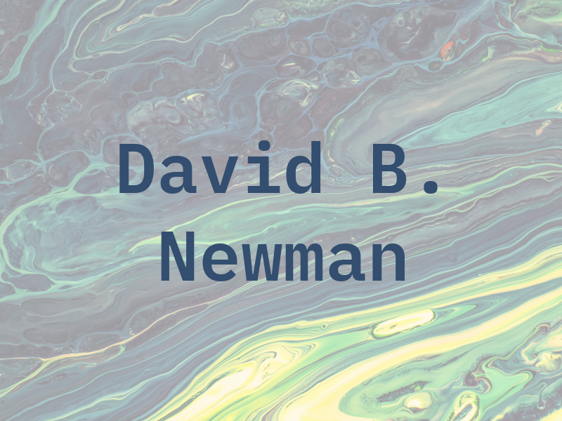 David B. Newman