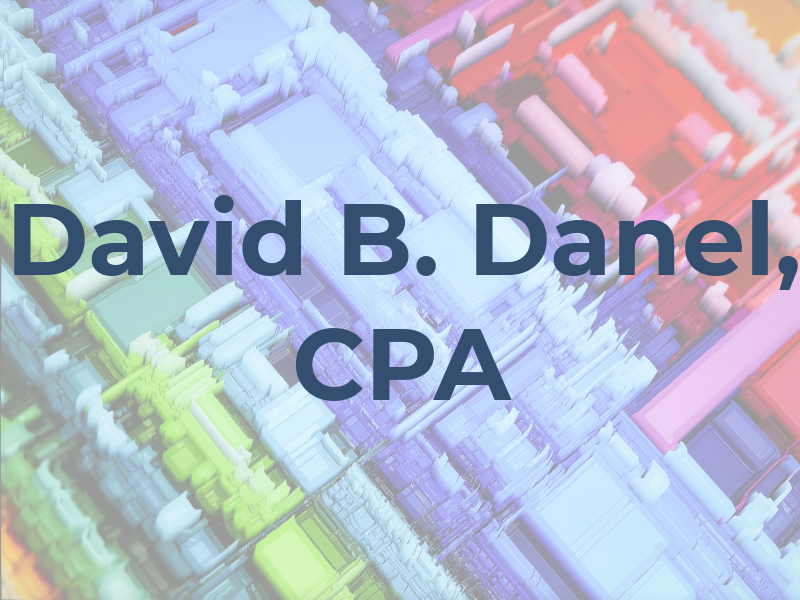 David B. Danel, CPA