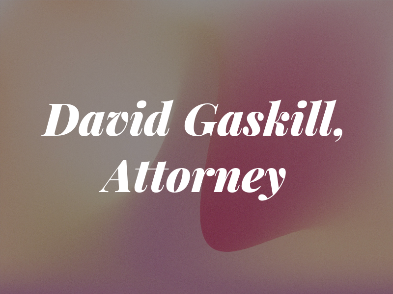 David C. Gaskill, Attorney At Law