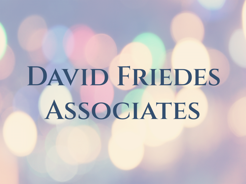 David E. Friedes & Associates