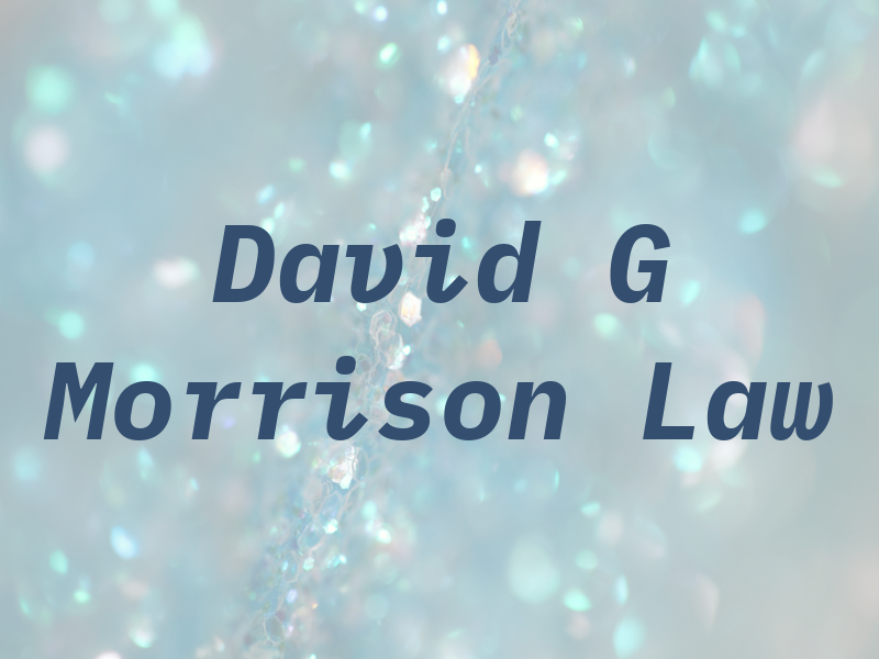 David G Morrison Law