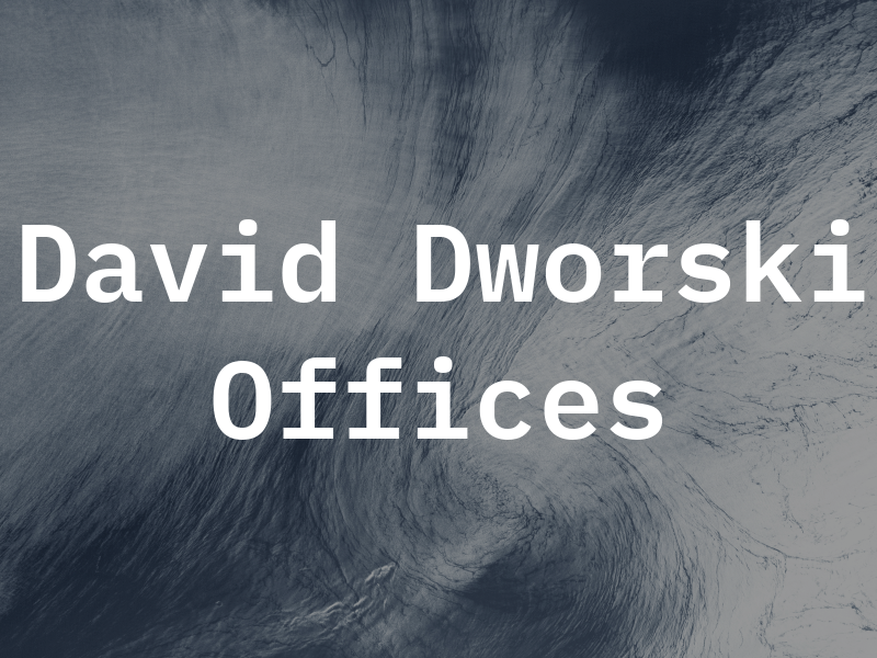 David H Dworski Law Offices