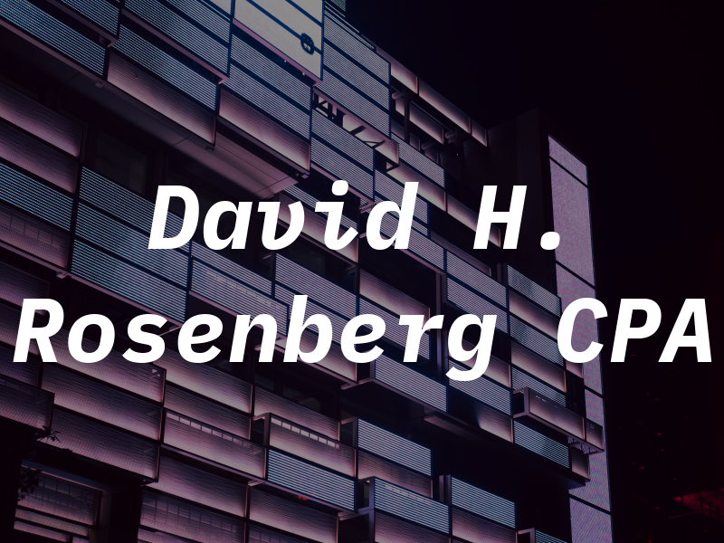 David H. Rosenberg CPA