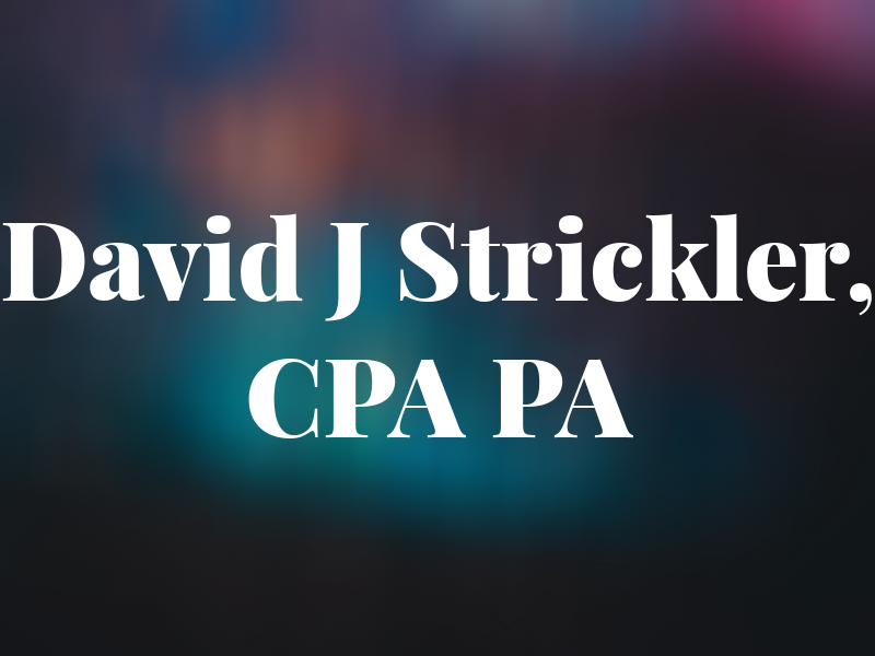 David J Strickler, CPA PA