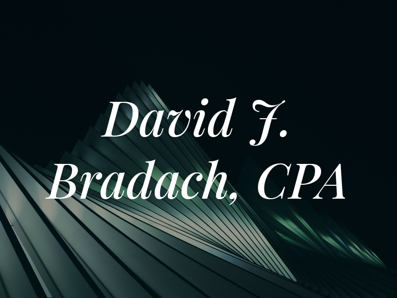 David J. Bradach, CPA