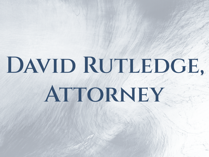 David J. Rutledge, Attorney at Law