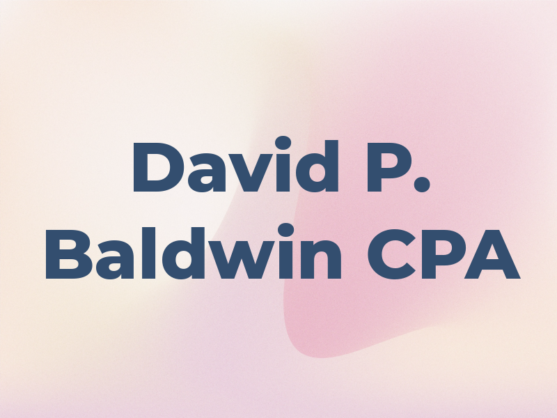 David P. Baldwin CPA