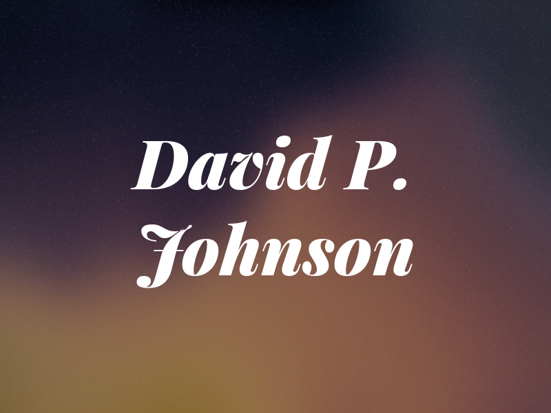 David P. Johnson