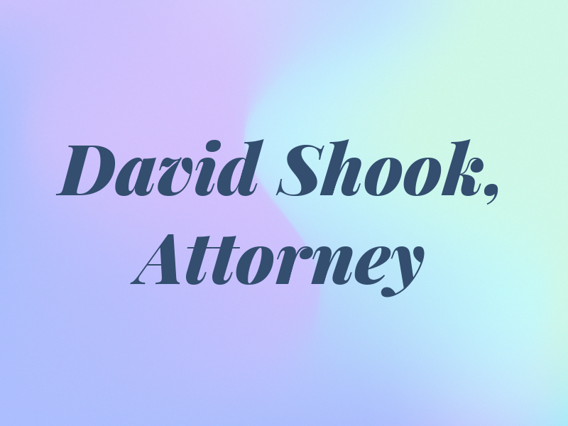 David R. Shook, Attorney at Law