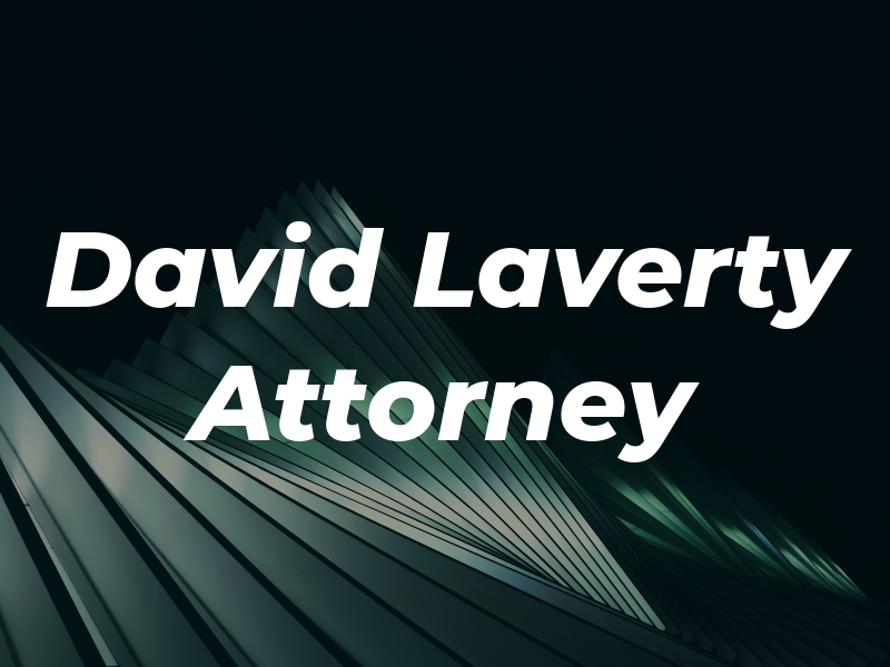 David V. Laverty Attorney