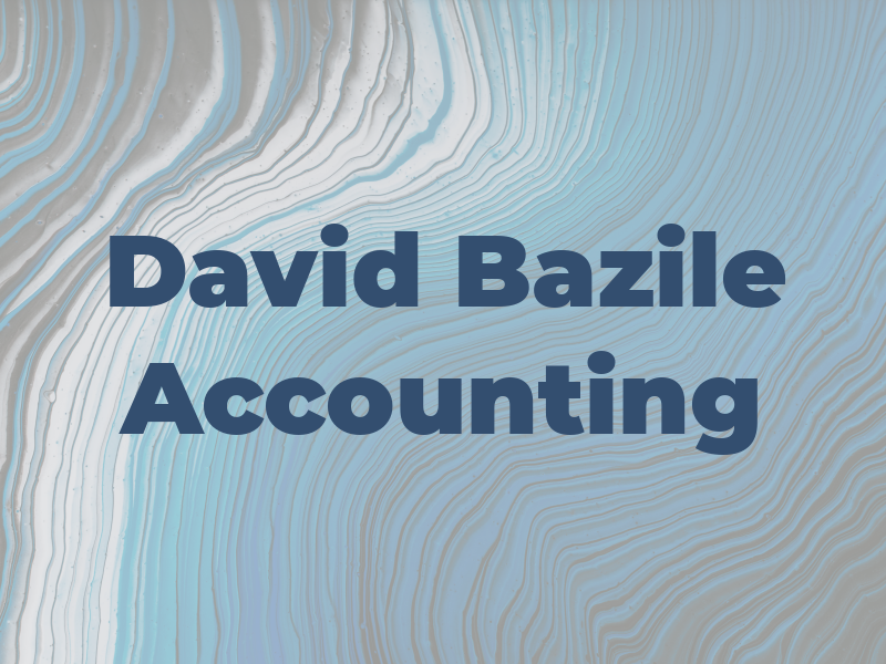 David W Bazile Accounting
