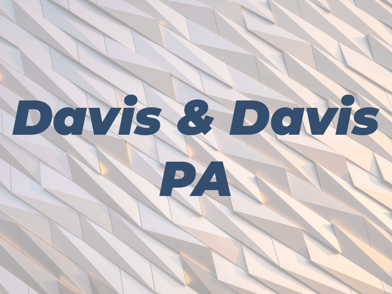 Davis & Davis PA