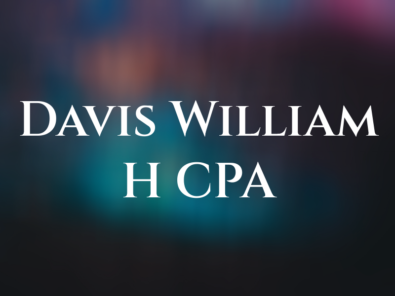 Davis William H CPA